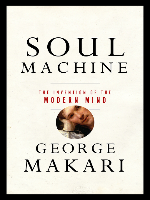 Title details for Soul Machine by George Makari - Wait list